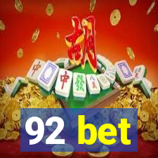 92 bet